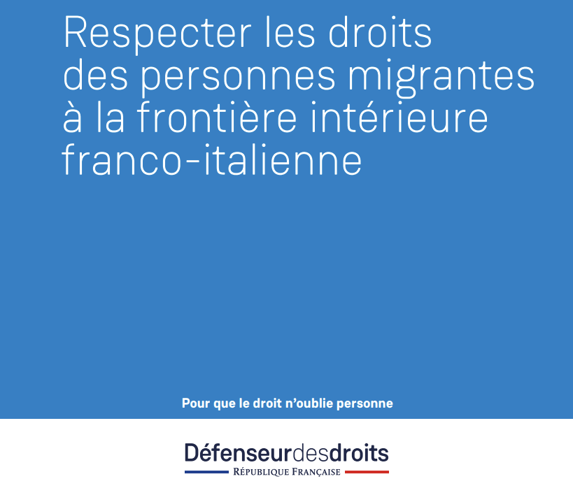 Violations des droits au niveau des frontières franco-italiennes dans les départements des Hautes-Alpes et des Alpes-Maritimes – Rapport publié du défenseur des droits